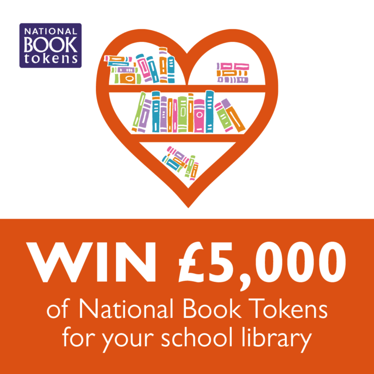 WIN £5,000 OF NATIONAL BOOK TOKENS FOR YOUR SCHOOL LIBRARY World Book Day